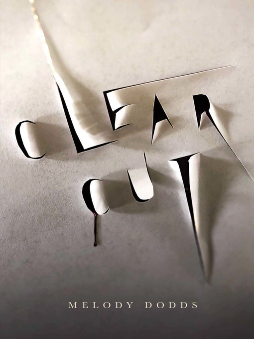 Title details for Clear Cut by Melody Dodds - Available